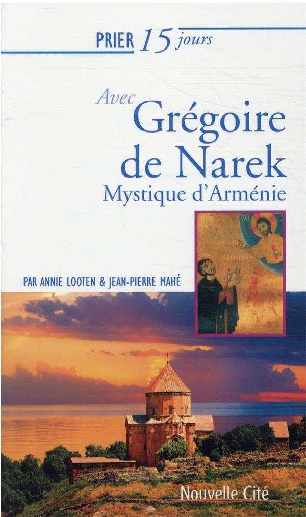 Grégoire de Narek. Mystique d'Arménie