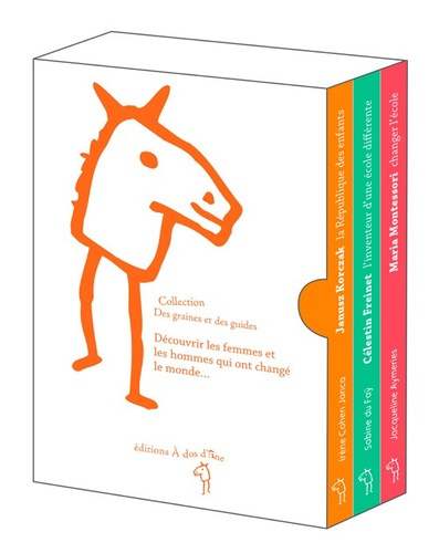 3 pédagogues de génie. Coffret en 3 volumes : Janusz Korczak, la République des enfants ; Célestin F