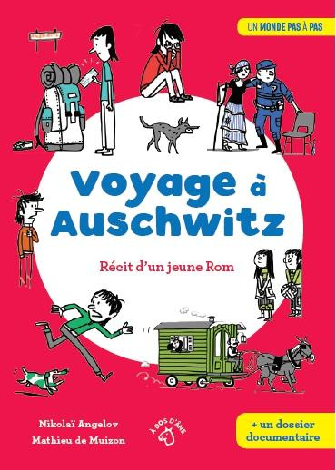 Voyage à Auschwitz. Récit d'un jeune Rrom