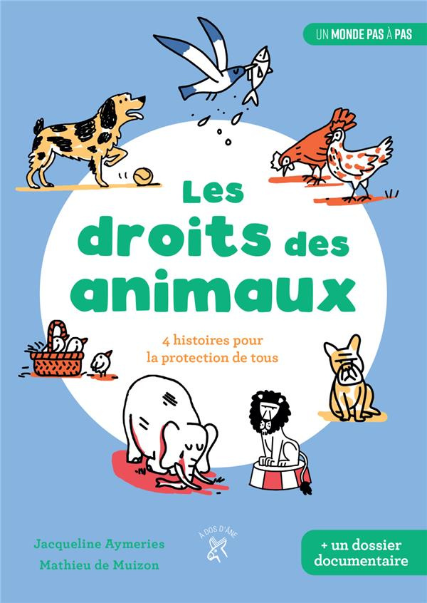 Les droits des animaux. 4 histoires pour la protection de tous