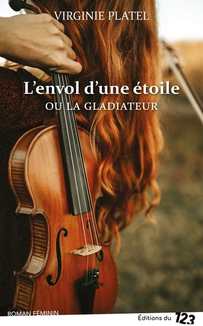 L'envol d'une étoile. Ou La Gladiateur