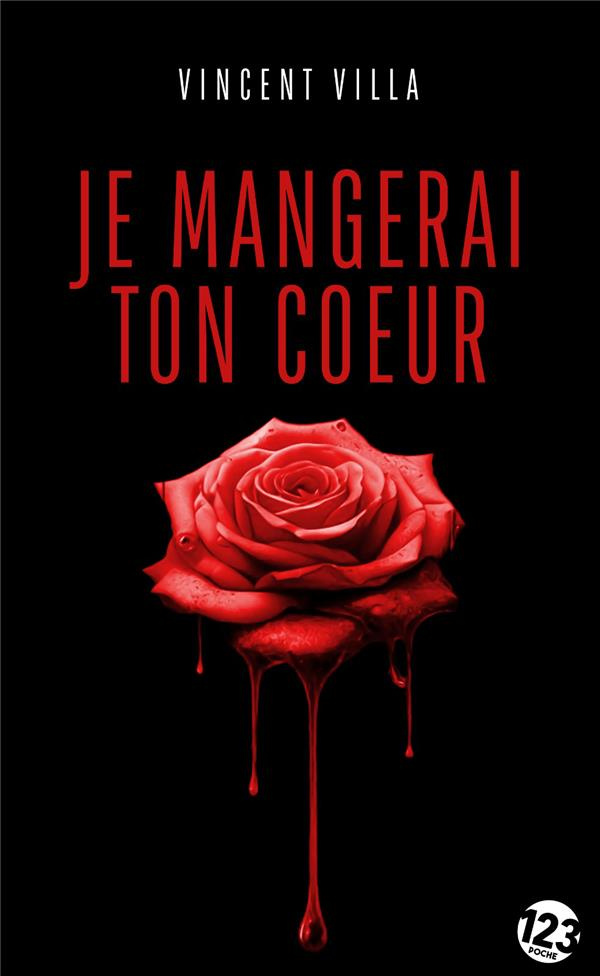 Je mangerai ton coeur