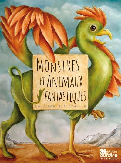 Monstres et animaux fantastiques. 1 CD audio