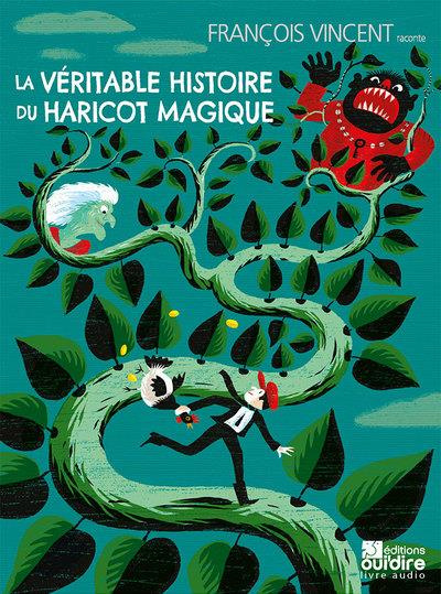 La véritable histoire du haricot magique. 1 CD audio