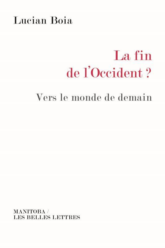 La fin de l'Occident ? Vers le monde de demain