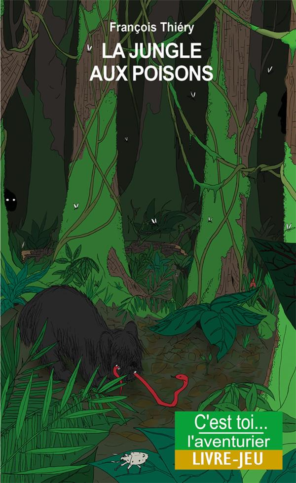 La jungle aux poisons. Aventures en Colombie