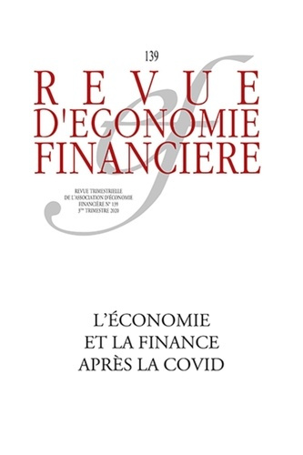 Revue d'économie financière N° 139-140, 3e et 4e trimestres 2020 : L'économie, la finance et l'assur