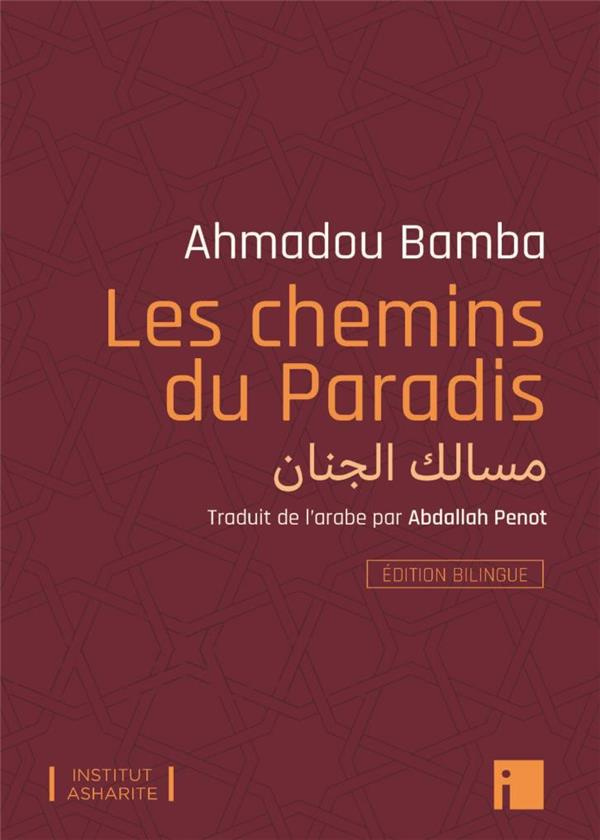 Les chemins du Paradis. Edition bilingue français-arabe