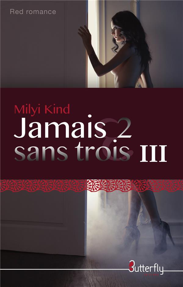 Jamais 2 sans jamais 2 sans trois. Tome 3