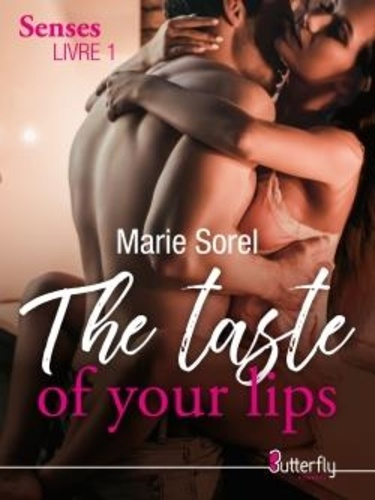 Senses Tome 1 : The taste of your lips
