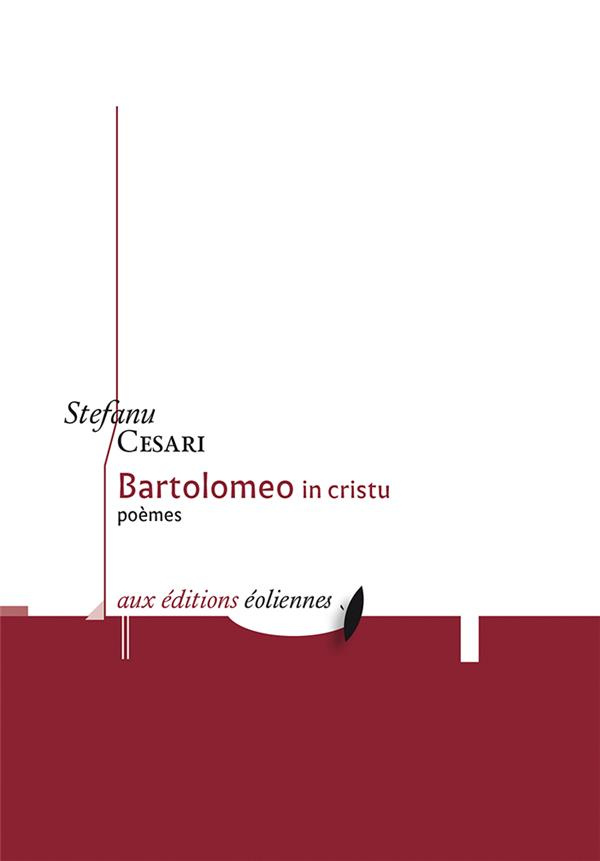 Bartolomeo in cristu. Poèmes