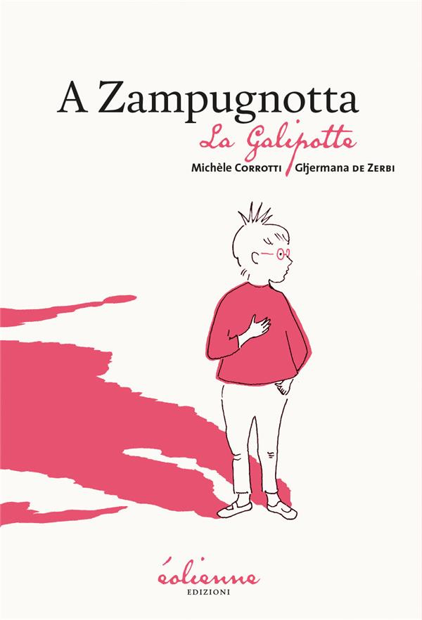La Galipotte. Edition bilingue français-corse