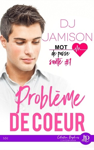 Mot de passe santé Tome 1 : Problèmes de coeur