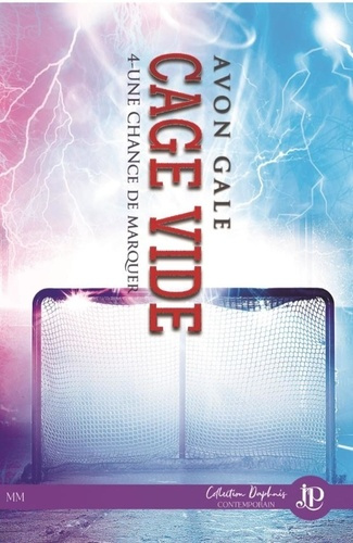 Une chance de marquer Tome 4 : Cage vide