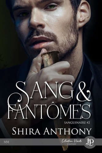Sanguinaire Tome 2 : Sang & Fantômes