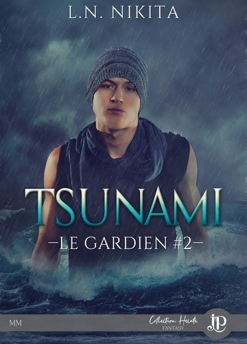 Le gardien Tome 2 : Tsunami