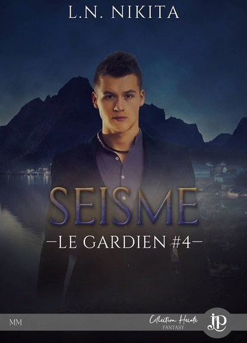 Le gardien Tome 4 : Séisme