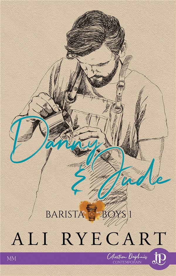 Barista boys Tome 1 : Danny & Jude