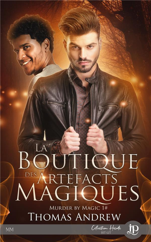 Murder by magic Tome 1 : La boutique des artefacts magiques