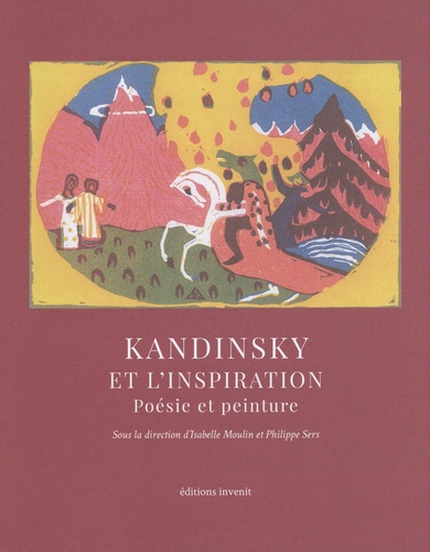 Kandinsky et l'inspiration. Poésie et peinture