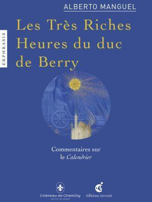Les très riches heures du Duc de Berry. Commentaires sur le Calendrier (XVe siècle) Musée Condé, Cha
