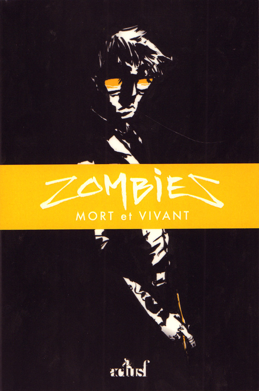 Zombies, Mort et Vivant