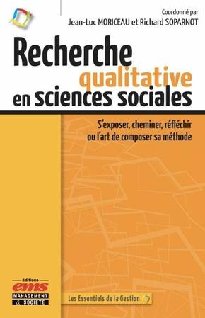 Recherche qualitative en sciences sociales. S'exposer, cheminer, réfléchir ou l'art de composer sa m
