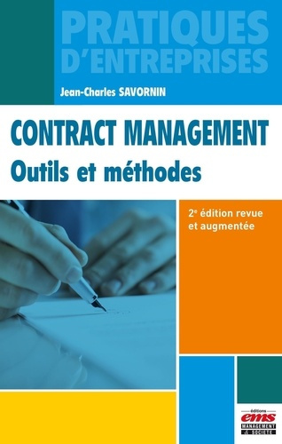Contract management. Outils et méthodes, 2e édition revue et augmentée