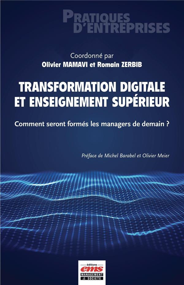 Transformation digitale et enseignement supérieur. Comment seront formés les managers de demain ?
