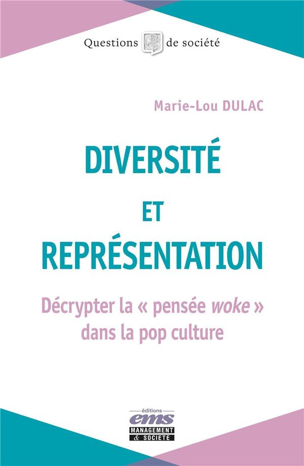 Diversité et représentation. Décrypter la "pensée woke" dans la pop culture