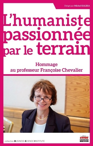 L'humaniste passionnée par le terrain. Hommage au Professeur Françoise Chevalier