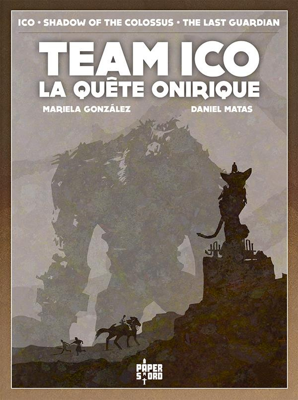 Team Ico. La quête onirique