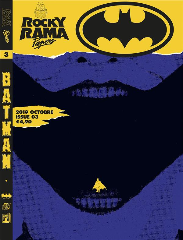 Rockyrama Papers N° 3 : Batman