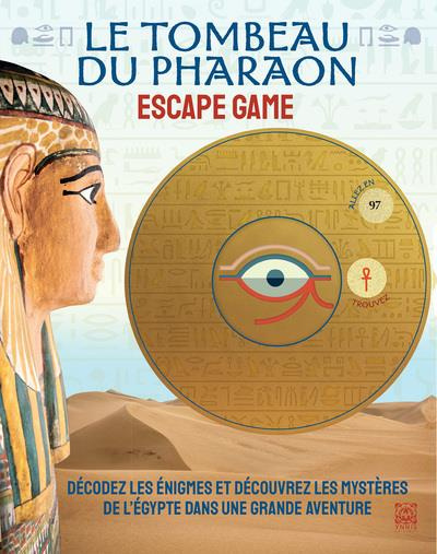 Le tombeau du pharaon. Escape Game