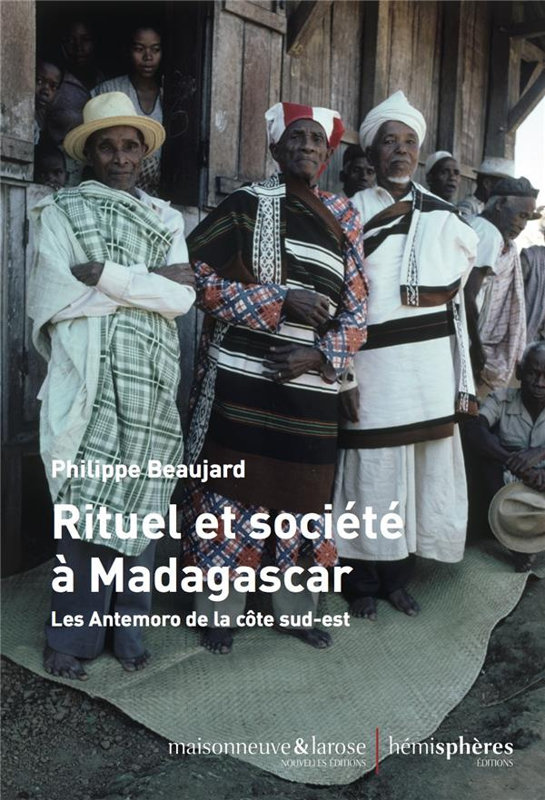 Rituel et société à Madagascar. Les Antemoro de la côte sud-est