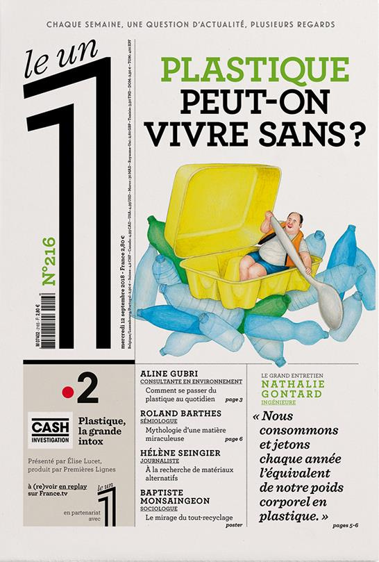 Le 1 N° 216, mercredi 12 septembre 2018 : Plastique, peut-on vivre sans ?