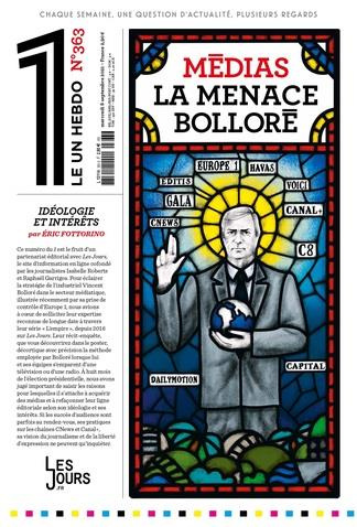 Le 1 N° 363, mercredi 8 septembre 2021 : Médias La menace Bolloré