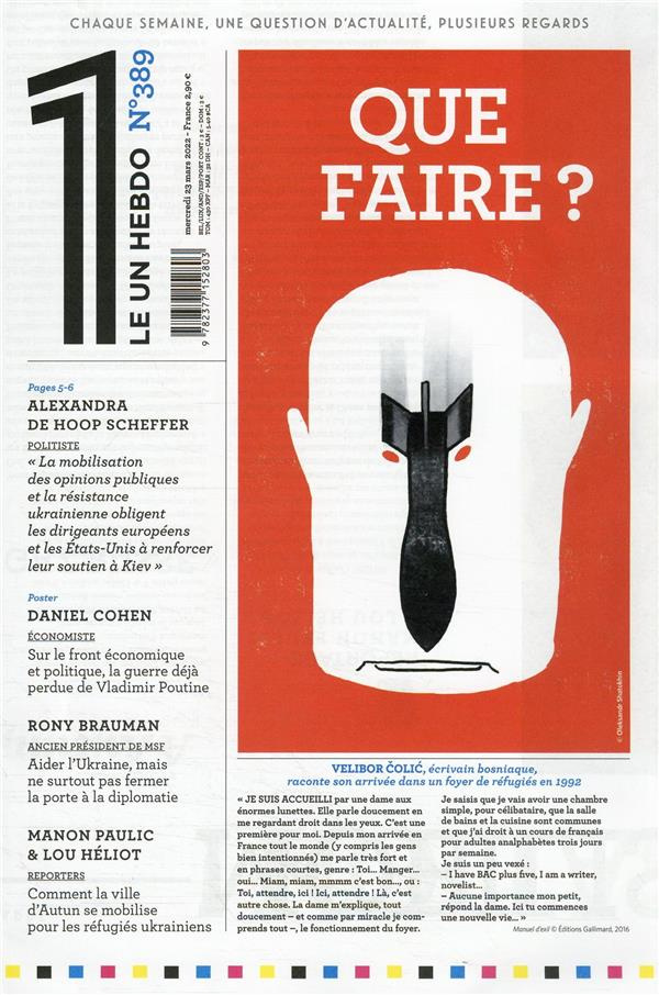 Le 1 Hebdo N° 389, mercredi 23 mars 2022 : Que faire ?