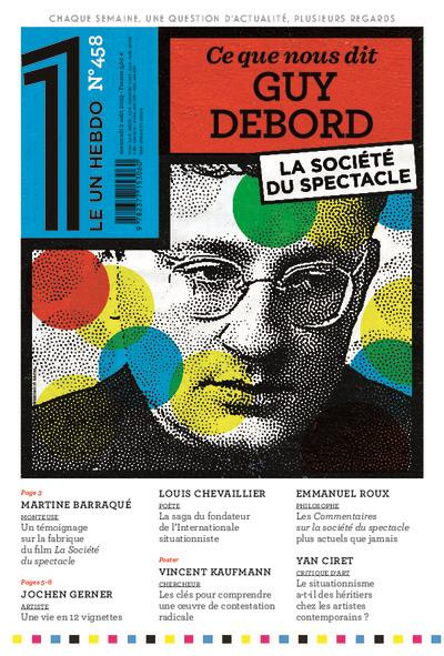 Le 1 hebdo. Ce que nous dit Guy Debord