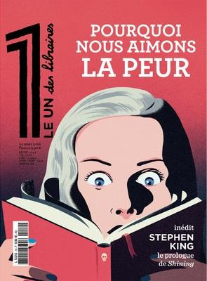 Le 1 des libraires 24 mars 2022 : Pourquoi aimons-nous avoir peur ? Avec La Bibliothèque idéale du 1