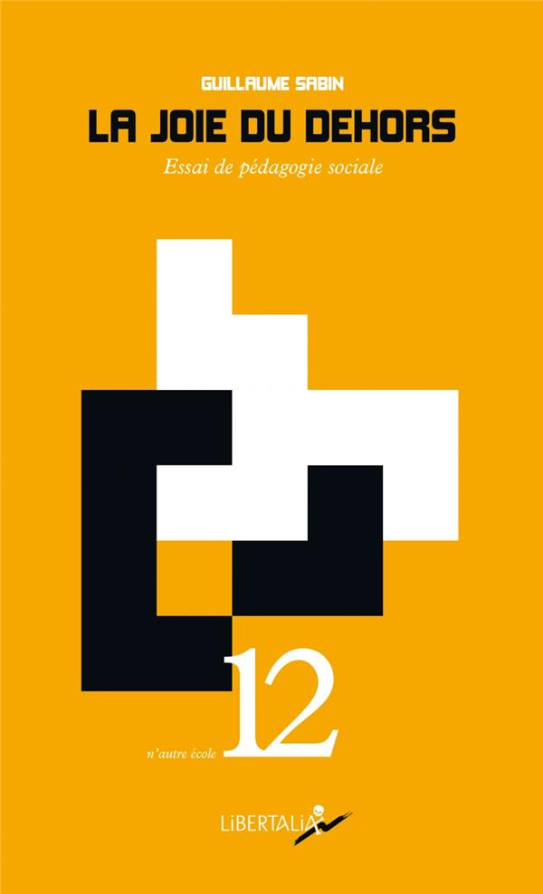 La joie du dehors. Essai de pédagogie sociale