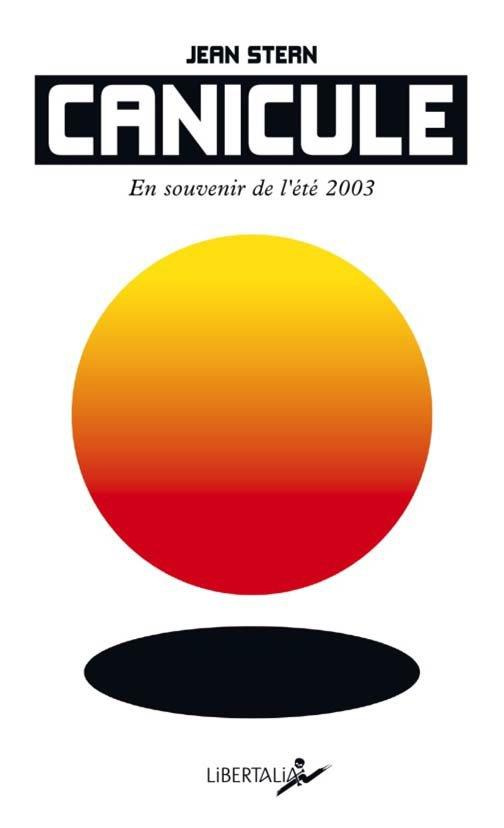 Canicule. En souvenir de l'été 2003