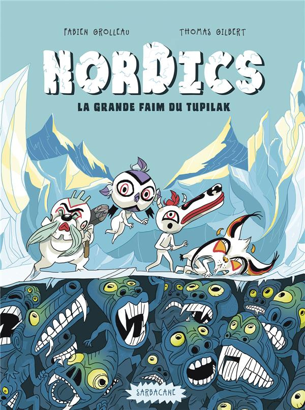 Nordics Tome 1 : La grande faim du Tupilak