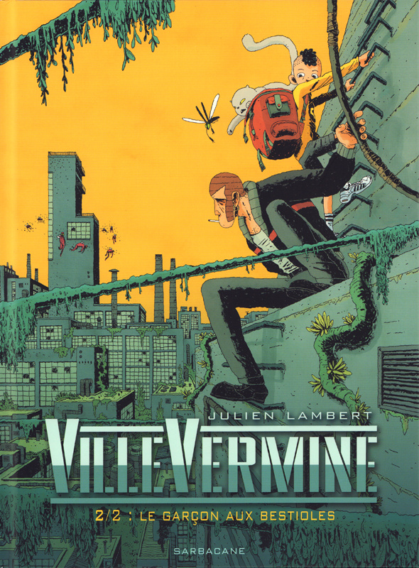 VilleVermine Tome 2 : Le garçon aux bestioles