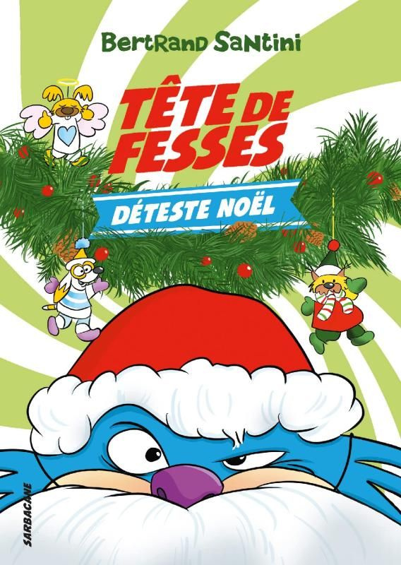 Tête de Fesses Tome 3 : Tête de Fesses déteste Noël