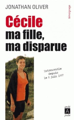 Cécile, ma fille, ma disparue