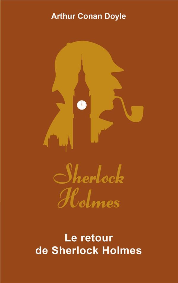 Le retour de Sherlock Holmes. Edition collector