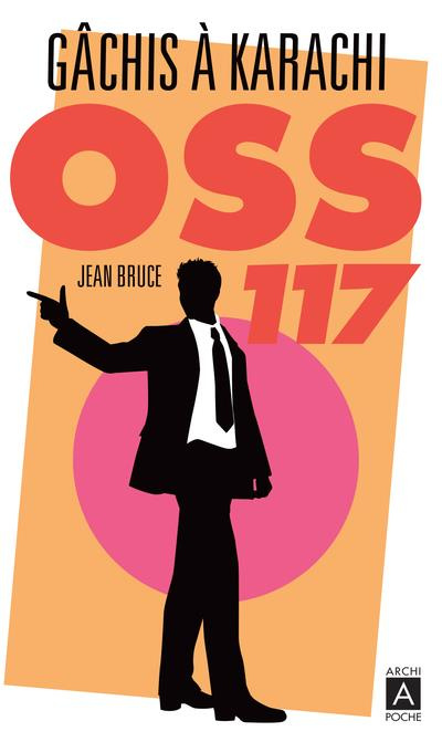 OSS 117 : Gachis à Karachi