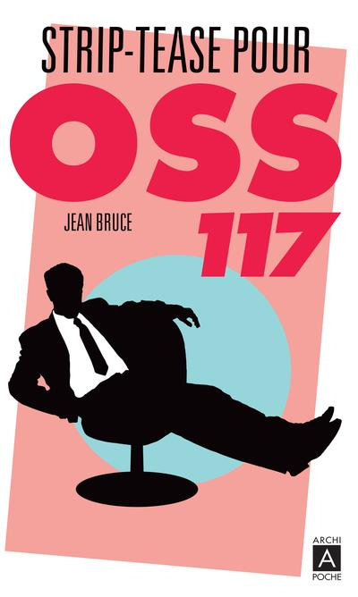 OSS 117 : Striptease pour OSS 117