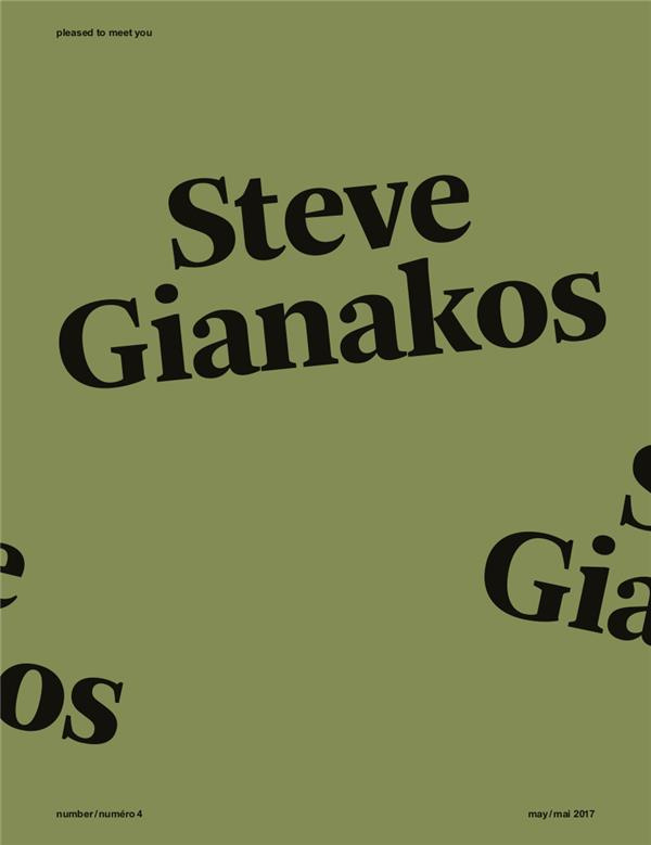 Pleased to meet you N° 4, juillet 2017 : Steve Gianakos. Edition bilingue français-anglais